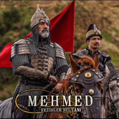 Mehmed： Fetihler Sultanı Müzikleri ｜ Çandarli ＂Full Versiyon＂.mp3
