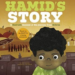 ACCESS [EPUB KINDLE PDF EBOOK] Hamid's Story: A Real-Life Account of His Journey from Eritrea (Seeki