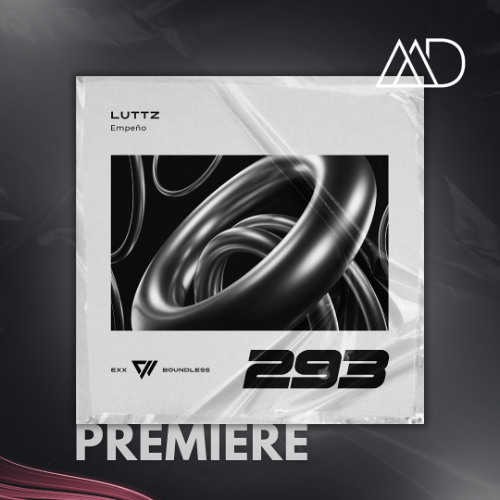PREMIERE: Luttz - Empeño (Extended Mix) [Exx Boundless]