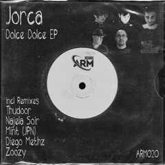 Jorca - Dolce Dolce (Diego Methz Remix)