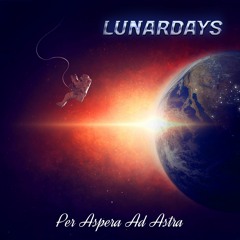 LUNARDAYS (feat. Nicholas W. Angel)- Per Aspera Ad Astra