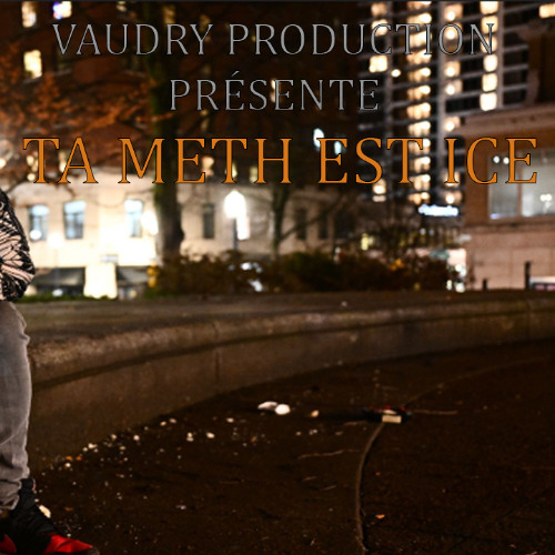 [TiPoulet] Vaudry- TA METH EST ICE