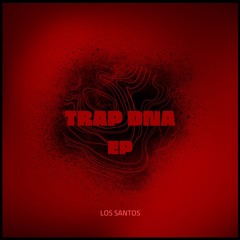 LOS SANTOS | TRAP DNA EP [PRINCE]