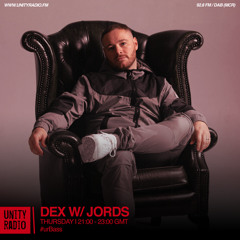 Dex w/ Jordz | #urBass | Explicit | 2025 02 13