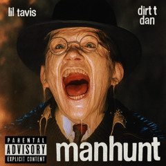 MANHUNT w/ Lil Tavis