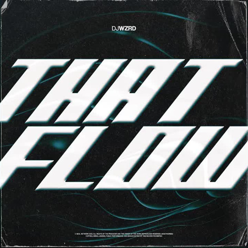 DJ WZRD - That Flow