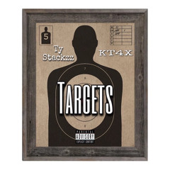 TyStackzz x KT4xx - Targets