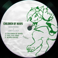 Demifiend, Ontology - Children of Mars EP