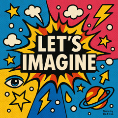Let´´´´s Imagine