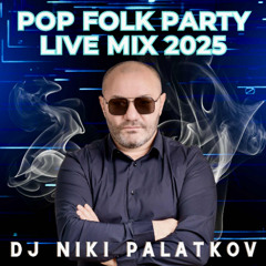 POP FOLK PARTY LIVE MIX (((( DJ NIKI )))) 2025