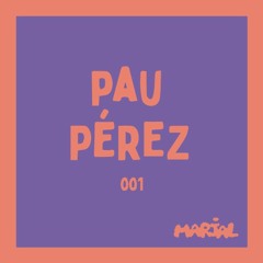 Pau Pérez // Marjal Series #001