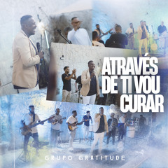Através de Ti Vou Curar