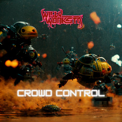 Willy Wonksta - Crowd Control [HALLOWEEN FREEBIE]