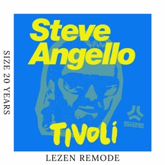 Steve Angello - Tivoli (LEZEN Remode)