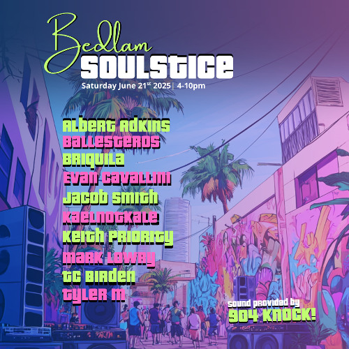 Tyler M | Soulstice at Bedlam on 6/21/25