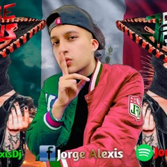 DJ Jorge Alexis - Live SET Sesión 15 DE SEPTIEMBRE