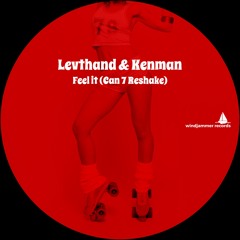 Levthand & Kenman - Feel It  - Can 7 Reshake