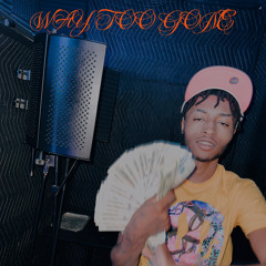 Way TOo Gone (prodBong)