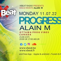 X Beat Radio - Alain M. - Progress 2022-07-11