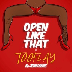 REMIX TOOFAY X OPEN LIKE THAT BY J'CAINBEATS