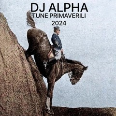 DJ ALPHA TUNE PRIMAVERILI 2024