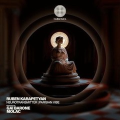 Ruben Karapetyan - Neurotransmitter by Clubsonica