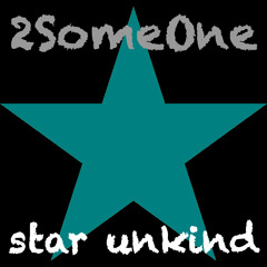 2Someone Aka Joseph Sinatra - Star Unkind (Lanfranchi & Farina Radio Edit)