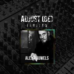 Adjust (BE) invites #021 | ALEX PAUWELS |