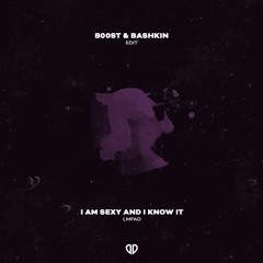 LMFAO - Sexy And I Know It (B00ST X Bashkin VIP Edit)[DropUnited Exclusive] DROP CUT