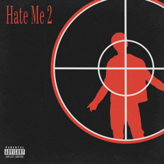 Hate Me 2