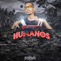Rave Somos Humanos = MC Gibi, MC Jhey e MC João (DJ SALDINHA) @saldinhadj
