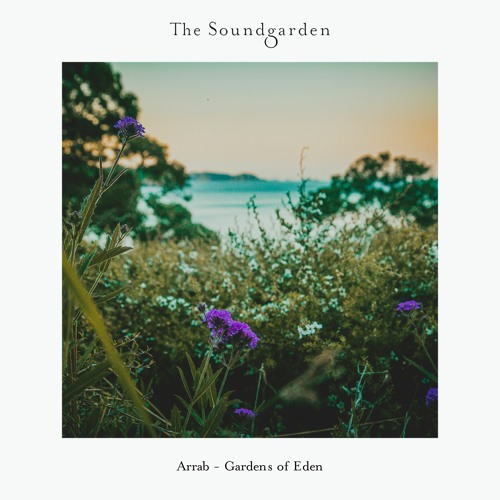 Arrab - Gardens Of Eden [TEASER]
