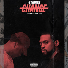 Change ft Don Trip (prod Amen)