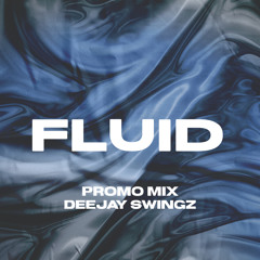 FLUID PROMO MIX DEC9 BY DEEJAY SWINGZ  BASHMENT + AFROBEATS