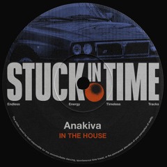Anakiva - In The House