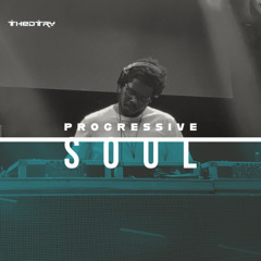 Thedtry - Progressive Soul (Dj Set)