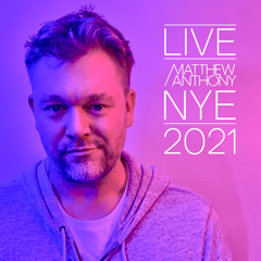 Matthew Anthony - Live New Years Eve 2021
