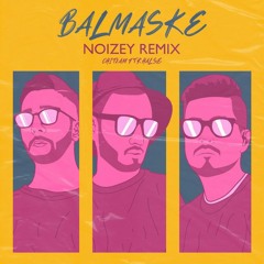 Balmaske (feat. Chit2am & Sepehr Khalse) (NOIZEY Remix)