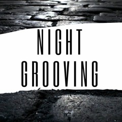 Night Grooving