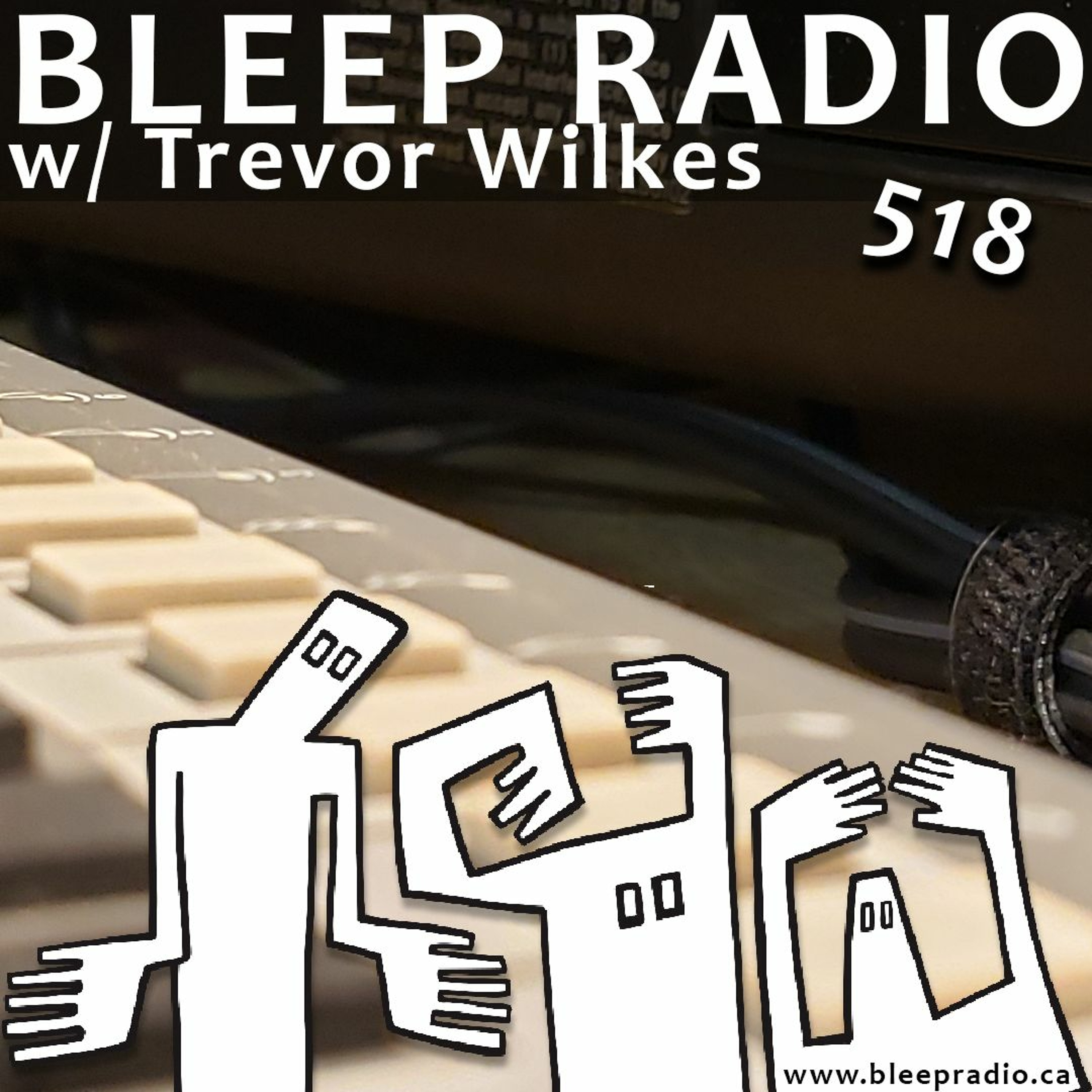 Bleep Radio w/ Trevor Wilkes