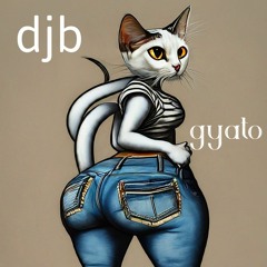djb - Gyato (free download)