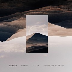 Gogo - Jopin, Tolex, Anna De Ferran