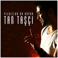 Tan - Yıldızlarda Kayar (Ömer Gür Remix)