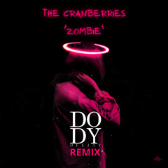 THE CRANBERRIES - ZOMBIE (Dody Deejay Remix)