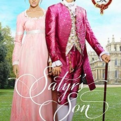 [DOWNLOAD] EPUB 📒 Satyr’s Son: A Georgian Historical Romance (Roxton Family Saga Boo