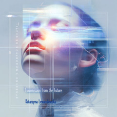 Transmission from the Future  ( Techno 2025 )