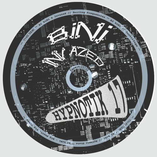 biNi & Invazed - Boiling Frequencies [Out on Hypnotik17]