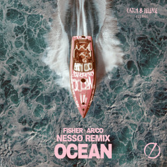 FISHER - Ocean (Nessø Remix)