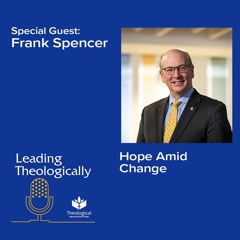 Hope Amid Change with Frank Spencer