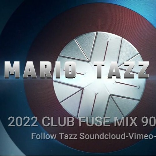2022 TODAYS CLUB FUSE MIX 90s - 80s DJ - VDJ MARIO TAZZ (FOR PRO Djs FILLER) ID DROP